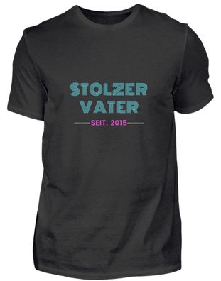Stolzer VATER SEIT. 2015 - Herren Basic T-Shirt-WIZ8BDTC