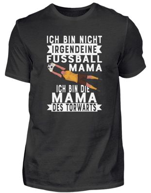 Torwart Torhüter Mama Mutter Fußball Fra - Herren Shirt