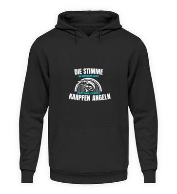 Die Stimme in meinem Kopf sagt mir - Unisex Kapuzenpullover Hoodie