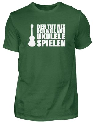 DER TUT NIX DER WILL NUR Ukulele Spielen - Herren Basic T-Shirt-LEB21UV5