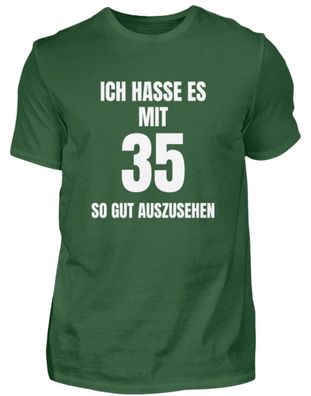 ICH HASSE ES MIT 35 GUT Auszusehen - Herren Basic T-Shirt-4UBPI78F