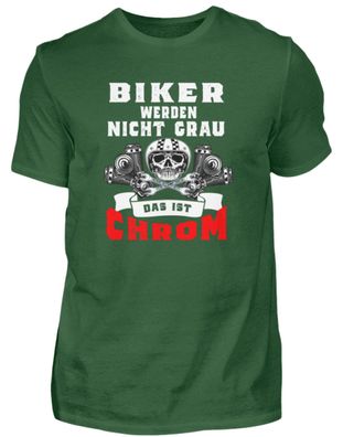 Biker werden nicht grau das ist Chrom - Herren Basic T-Shirt-WMXUGTR6