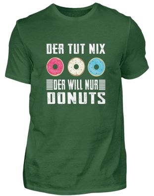 Der tut nix der will nur Donuts - Herren Basic T-Shirt-68CQTQEX