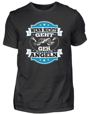 WENN NICHTS GEHT GEH ANGELN - Herren Basic T-Shirt-KE6H5QPK