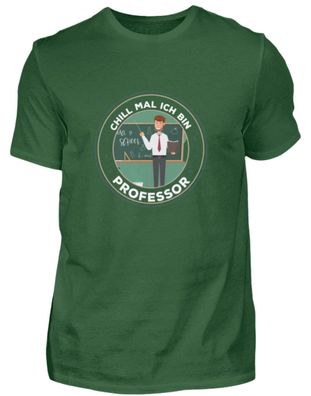 CHILL MAL ICH BIN Professor - Herren Basic T-Shirt-HR8LG9QU