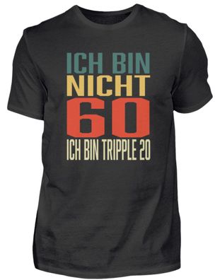 ICH BIN NICHT 60 ICH BIN Tripple 20 - Herren Basic T-Shirt-PIVSHR4S