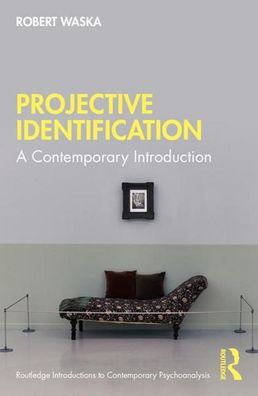 Projective Identification: A Contemporary Introduction (Routledge Introduct ...