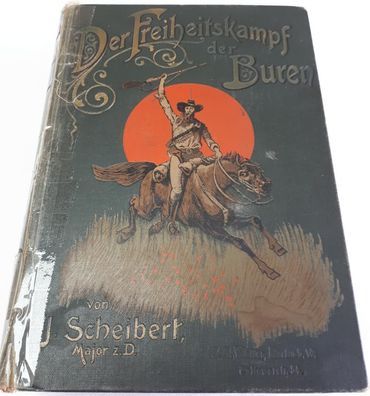 Der Freiheitskampf der Buren - von Scheibert, Major z.D.