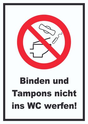 Keine Binden und Tampons ins WC werfen Schild