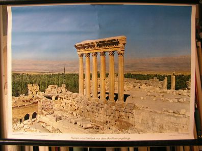 Schulwandbild Wandbild Bild Ruinen Baalbek Antilibanon Gebirge Asien 71x51cm