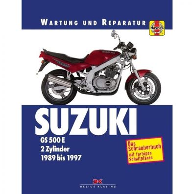 Suzuki GS 500 EK/ L/ M/ N/ P/ R/ S/ T/ V (1989-2007) Wartungs-/ Reparaturanleitung