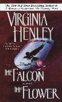 The Falcon and the Flower (Medieval Plantagenet Trilogy, Band 1), Virginia ...