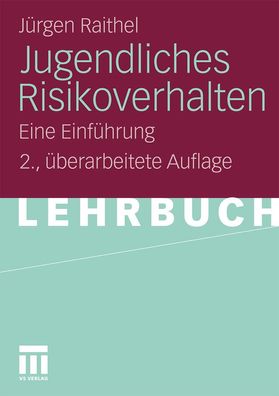 Jugendliches Risikoverhalten: Eine Einf?hrung (German Edition), 2. Uberarbe ...