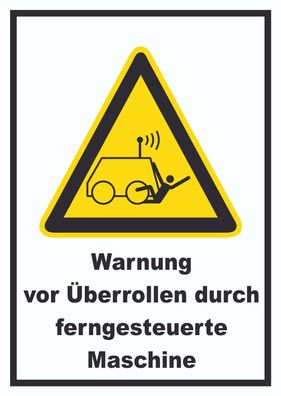 Warnung vor Überrollen durch ferngesteuerte Maschine Schild