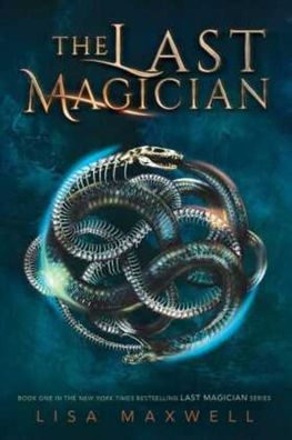The Last Magician (Volume 1), Lisa Maxwell