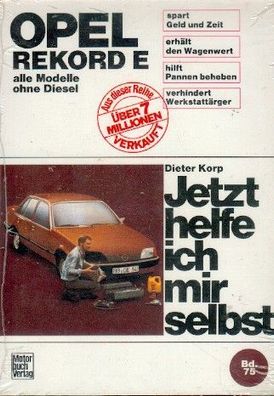 75 - Jetzt helfe ich mir selbst Opel Rekord E ohne Diesel