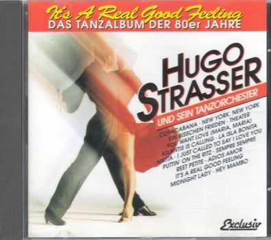 CD: Hugo Strasser und sein Tanzorchester: It´s A Real Good Feeling (1994) Exclusiv