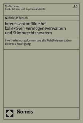 Interessenkonflikte bei kollektiven Verm?gensverwaltern und Stimmrechtsbera ...