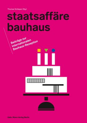 Staatsaff?re Bauhaus: Beitr?ge zur internationalen Bauhaus-Rezeption, Thoma ...