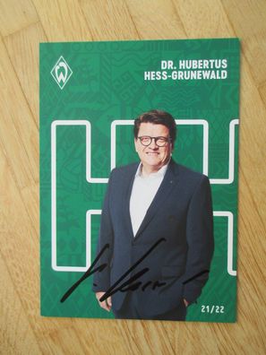 SV Werder Bremen Saison 21/22 Präsident Dr. Hubertus Hess-Grunewald hands. Autogramm!