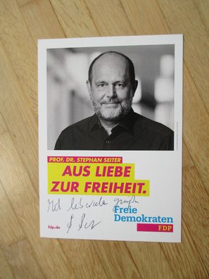 MdB FDP Prof. Dr. Stephan Seiter - handsigniertes Autogramm!!!