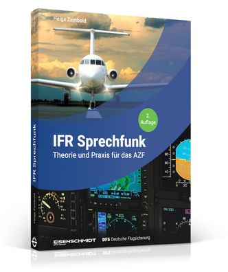 DFS Lehrbuch IFR Sprechfunk 2 - Theorie und Praxis für das AZF