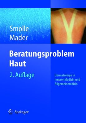 Beratungsproblem Haut: Dermatologie in Innerer Medizin und Allgemeinmedizin ...