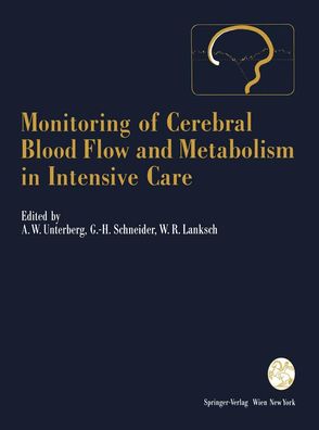 Monitoring of Cerebral Blood Flow and Metabolism in Intensive Care (Acta Ne ...