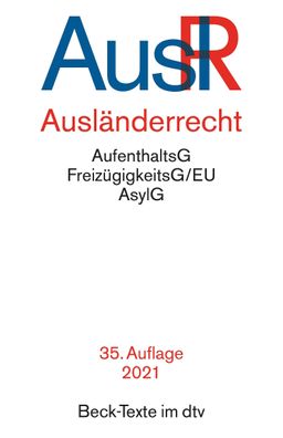 Ausl?nderrecht: Rechtsstand: 23. November 2020 (Beck-Texte im dtv),