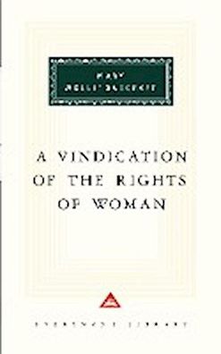 A Vindication of the Rights of Woman: Introduction by Barbara Taylor (Every ...