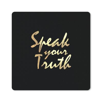 Mauspad - Zitat - Wahrheit - Gold - 20x20 cm