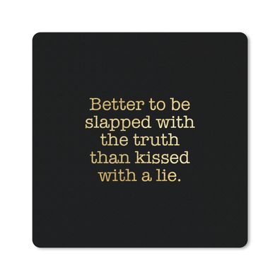 Mauspad - Wahrheit - Gold - Schwarz - Zitat - 30x30 cm