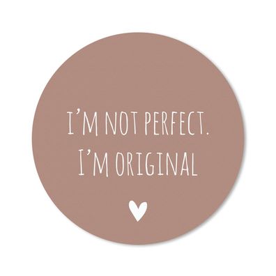 Mauspad - Englisches Zitat "Ich bin nicht perfekt. Ich bin originell" auf braunem Hin