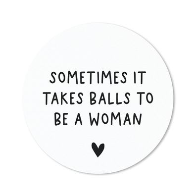 Mauspad - Englisches Zitat "Sometimes it takes balls to be a woman" mit einem Herz au