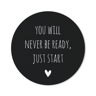 Mauspad - Englisches Zitat "You will never be ready, just start" mit einem Herz auf s