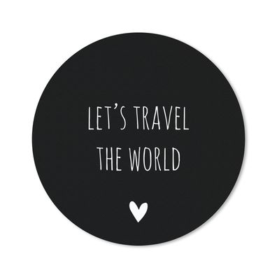 Mauspad - Englisches Zitat "Let's travel the world" mit einem Herz auf schwarzem Hint