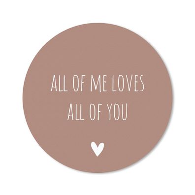 Mauspad - Englisches Zitat "All of me loves all of you" mit einem Herz vor braunem Hi