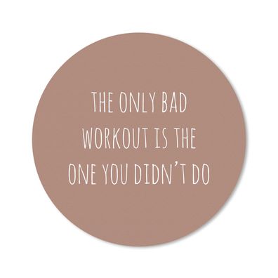 Mauspad - Englisches Zitat "The only bad workout is the one you didn't do" vor einem