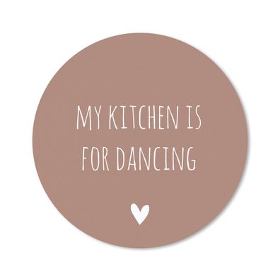 Mauspad - Englisches Zitat "My kitchen is for dancing" mit einem Herz auf braunem Hin