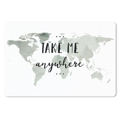 Mauspad - Weltkarte - Zitat - Take Me Anywhere - 27x18 cm