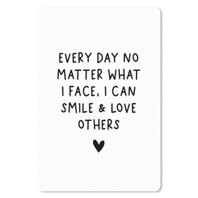 Mauspad - Englisches Zitat "Every day no matter what i face, i can smile &amp; love o