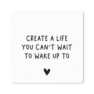 Mauspad - Englisches Zitat "Create a life you can't wait to wake up to" vor einem wei