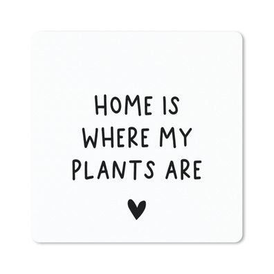 Mauspad - Englisches Zitat "Home is where my plants are" mit einem Herz vor weißem Hi