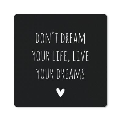 Mauspad - Englisches Zitat "Träume nicht dein Leben, lebe deine Träume" mit einem Her