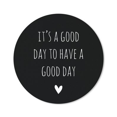 Mauspad - Englisches Zitat "It's a good day to have a good day" mit einem Herz vor sc
