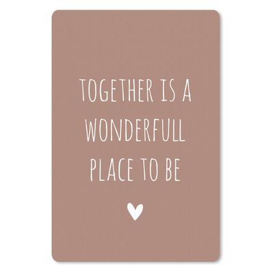 Mauspad - Englisches Zitat "Together is a wonderful place to be" mit einem Herz auf e