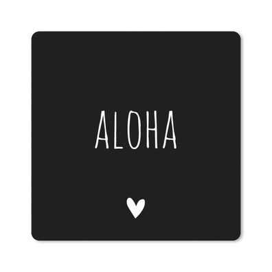 Mauspad - Englisches Zitat "Aloha" mit einem Herz auf schwarzem Hintergrund - 30x30 c