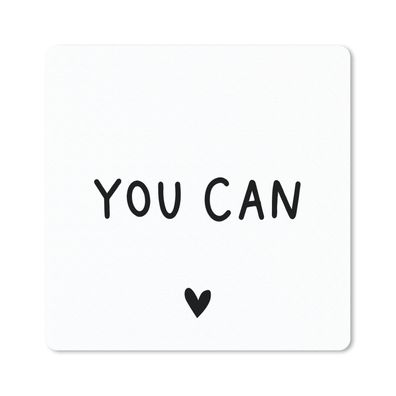 Mauspad - Englisches Zitat "You can" mit einem Herz auf weißem Hintergrund - 30x30 cm