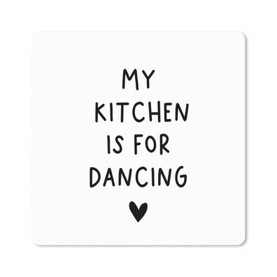 Mauspad - Englisches Zitat "My kitchen is for dancing" mit einem Herz auf weißem Hint