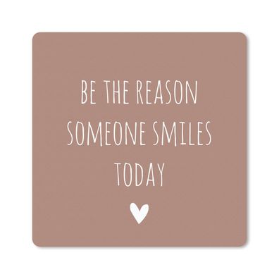 Mauspad - Englisches Zitat "Sei der Grund, warum jemand heute lächelt" mit einem Herz